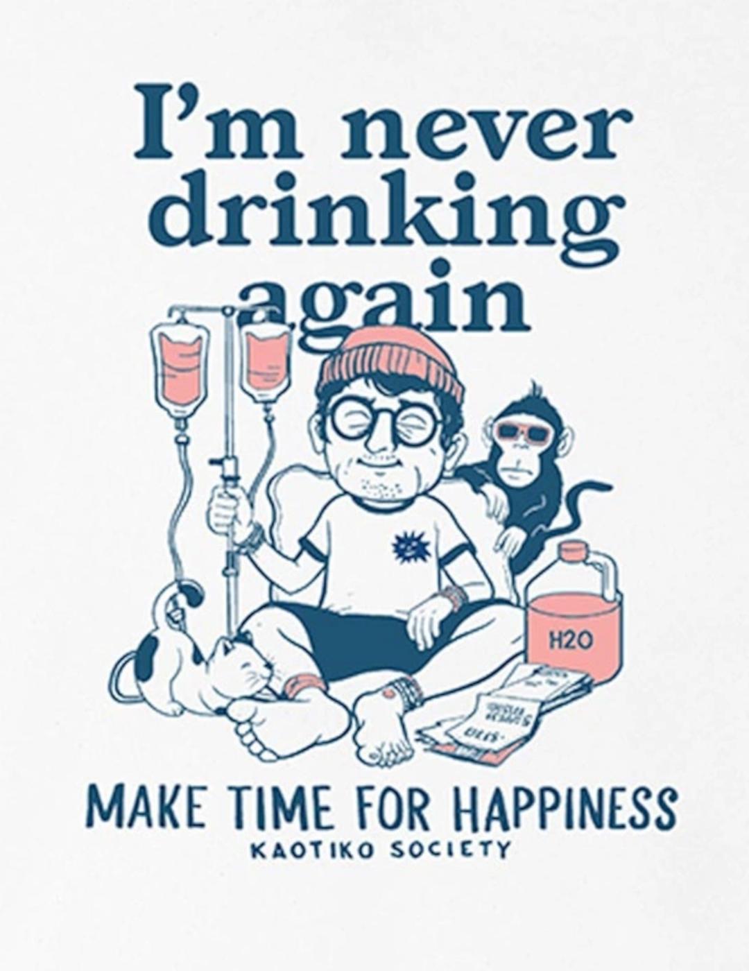 KAOTIKO CAMISETA BLANCA NEVER DRINKING ORGANIC